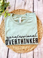 Professional Overthinker T-shirt